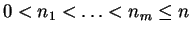 0 < n_1 < ... < n_m < =n